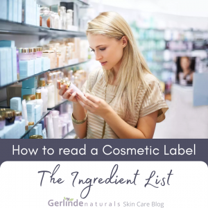 How to read a Cosmetic Label - Part 1. The Ingredient List ...